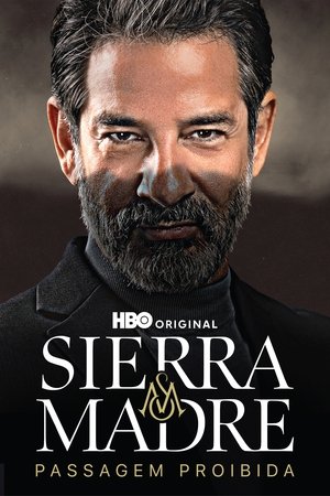 Sierra Madre: Küzdelem az Édenkertben poszter