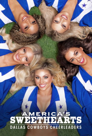 AMERICA'S SWEETHEARTS: A Dallas Cowboys pomponlányai poszter