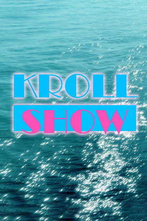 Kroll Show 1. évad (2013-01-16) poszter
