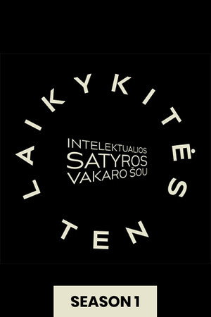 Laikykitės ten - Intelektualios satyros vakaro šou 1. évad (2016-09-11) poszter