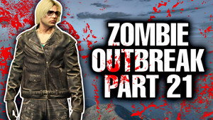 Zombie Outbreak 1. évad Ep.21 21. epizód