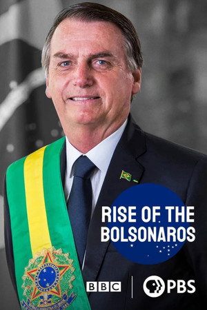 The Boys from Brazil: Rise of the Bolsonaros 1. évad (2022-09-05) poszter