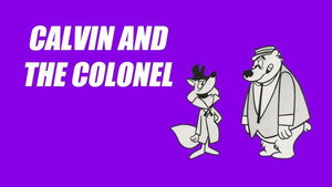 Calvin and the Colonel kép