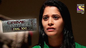 Crime Patrol Dial 100 1. évad Ep.506 506. epizód