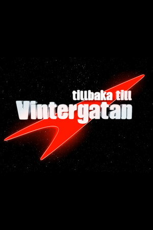 Tillbaka till Vintergatan 1. évad (2003-01-17) poszter