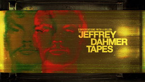 Beszélgetések egy sorozatgyilkossal: A Jeffrey Dahmer-szalagok kép