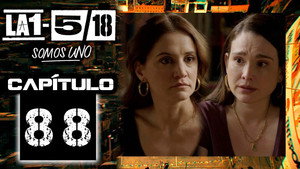 La 1-5/18 Somos uno 1. évad Ep.88 88. epizód