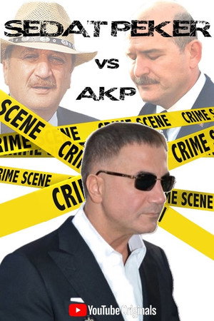 Sedat Peker vs AKP 1. évad (2021-05-02) poszter