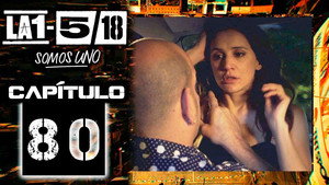 La 1-5/18 Somos uno 1. évad Ep.80 80. epizód