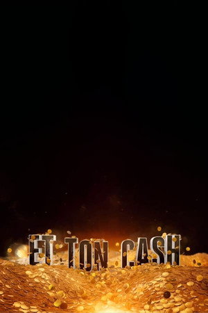 Et ton cash 1. évad (2014-02-17) poszter