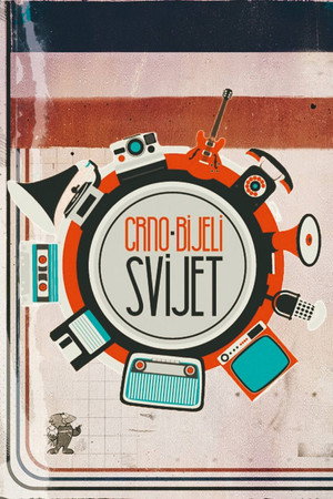Crno-bijeli svijet poszter