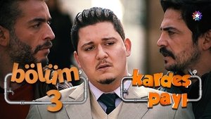 Kardeş Payı 1. évad Ep.3 3. epizód