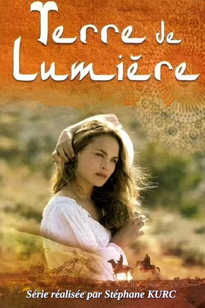 Terre de lumière 1. évad (2008-08-12) poszter