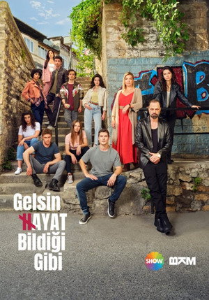 Gelsin Hayat Bildiği Gibi 1. évad (2022-07-21) poszter