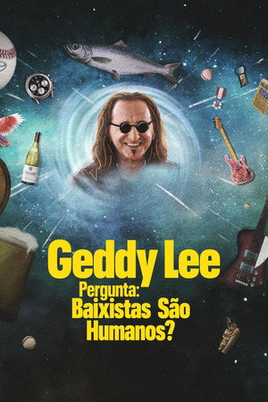 Geddy Lee Asks: Are Bass Players Human Too? poszter