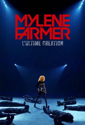 Mylène Farmer, l’Ultime Création 1. évad (2020-09-25) poszter