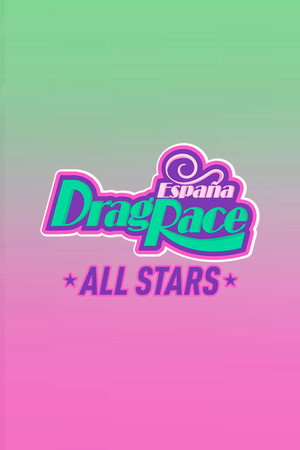 Drag Race España: All Stars poszter