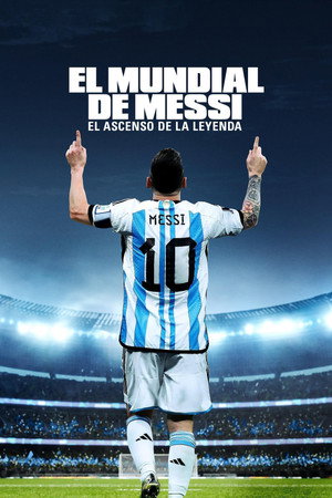 Messi's World Cup: The Rise of a Legend poszter