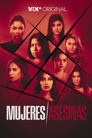 Mujeres Asesinas 1. évad (2022-11-04) poszter