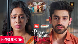 Pyaar Sey Bandhe Rishte 1. évad Ep.56 56. epizód