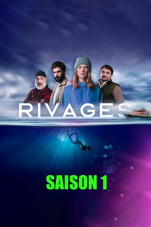 Rivages 1. évad (2025-01-06) poszter