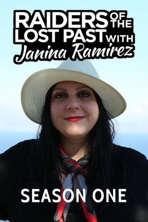 Raiders of the Lost Past with Janina Ramirez 1. évad (2020-02-10) poszter