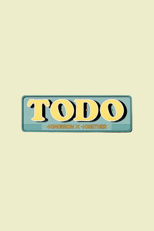 TO DO X TXT 7. évad (2023-11-20) poszter