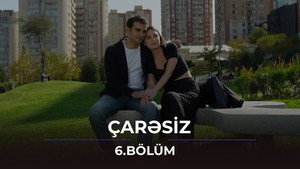 Çarəsiz 1. évad Ep.6 6. epizód