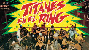 Titanes en el ring kép