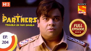 Partners - Trouble Ho Gayi Double 1. évad Ep.204 204. epizód