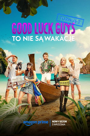 Good Luck Guys. To nie są wakacje 2. évad (2025-09-05) poszter