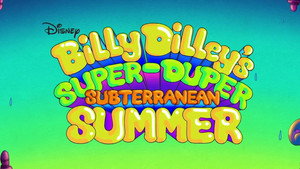 Billy Dilley’s Super-Duper Subterranean Summer kép