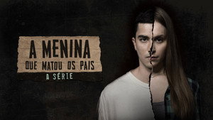 A Menina que Matou os Pais: A Série kép