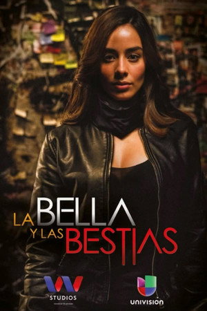 La Bella y las Bestias 1. évad (2018-06-12) poszter