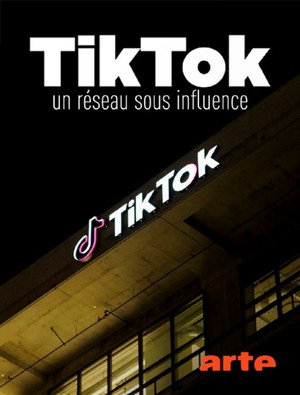 TikTok, un réseau sous influence poszter