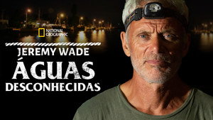Ismeretlen vizeken Jeremy Wade-del kép