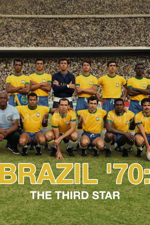 Brazília 1970 – A harmadik diadal poszter