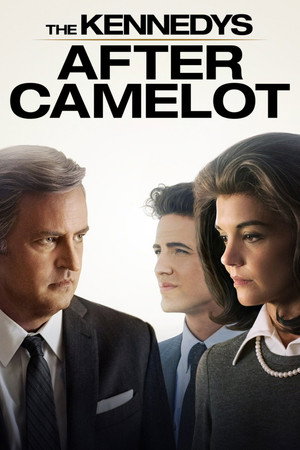 A Kennedy család: Camelot után 1. évad (2017-04-02) poszter