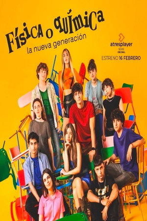 Física o química: La nueva generación poszter