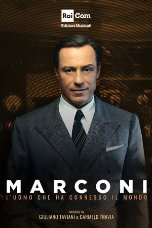 Marconi - L'uomo che ha connesso il mondo poszter