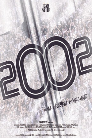 2002: Uma História Marcante poszter