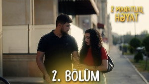 2 Manatlıq Həyat 1. évad Ep.2 2. epizód