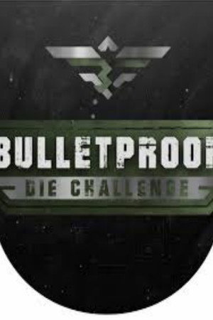 Bulletproof - Die Challenge poszter