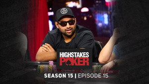 High Stakes Poker 15. évad Ep.15 15. epizód