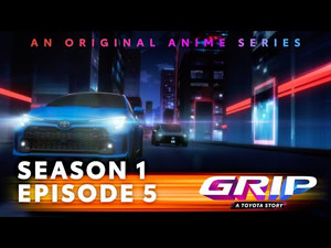 Grip - A Toyota Story 1. évad Ep.5 5. epizód