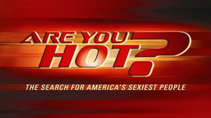 Are You Hot? The Search For America's Sexiest People kép