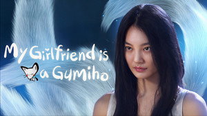 My Girlfriend Is a Gumiho kép