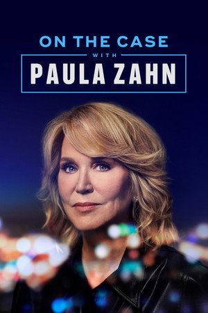On the Case with Paula Zahn 27. évad (2024-03-06) poszter
