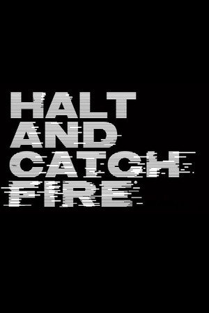 Halt and Catch Fire – CTRL nélkül poszter