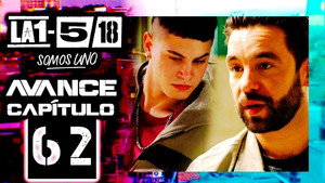 La 1-5/18 Somos uno 1. évad Ep.62 62. epizód
